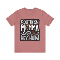 Southern Momma Hey Hun Tee