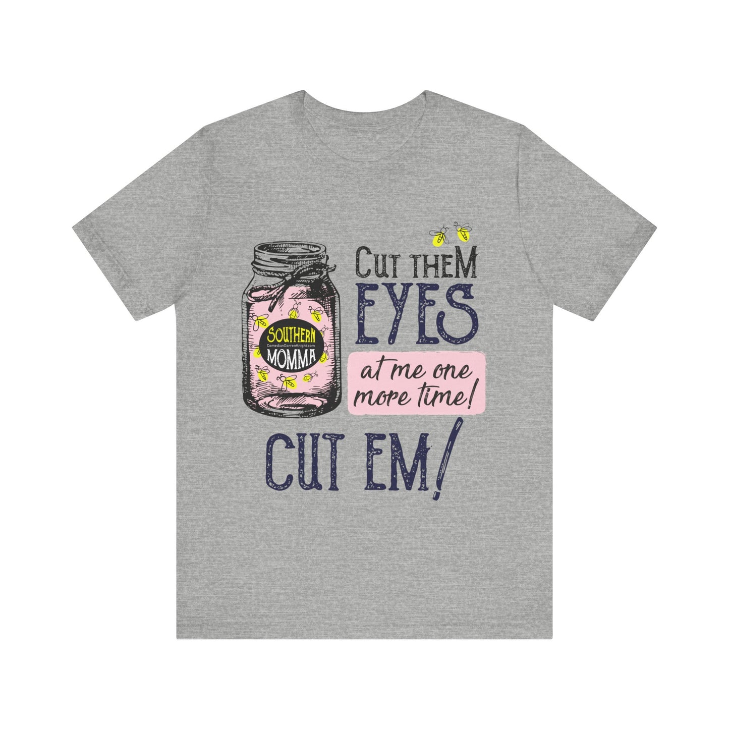 Cut Them Eyes Short Sleeve Tee