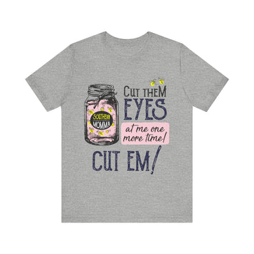 Cut Them Eyes Short Sleeve Tee