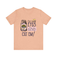 Cut Them Eyes Short Sleeve Tee