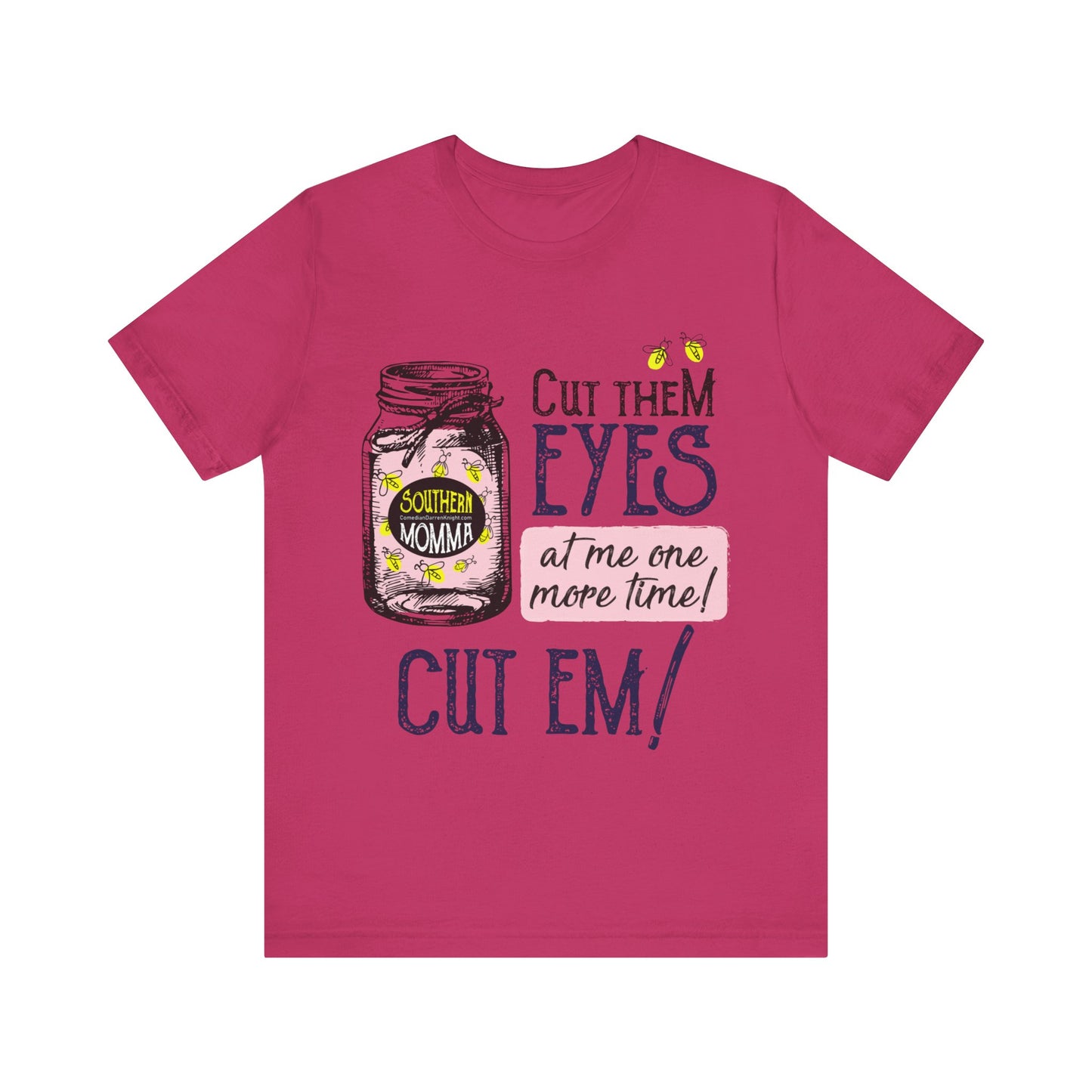 Cut Them Eyes Short Sleeve Tee