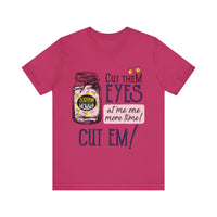 Cut Them Eyes Short Sleeve Tee