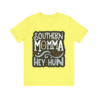 Southern Momma Hey Hun Tee