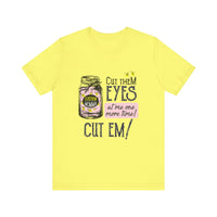 Cut Them Eyes Short Sleeve Tee